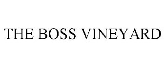 THE BOSS VINEYARD