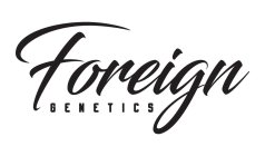 FOREIGN GENETICS