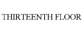 THIRTEENTH FLOOR