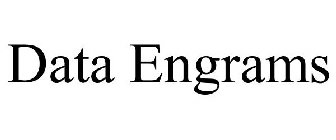 DATA ENGRAMS