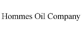 HOMMES OIL COMPANY