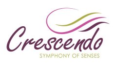 CRESCENDO SYMPHONY OF SENSES