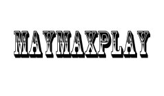 MAYMAXPLAY