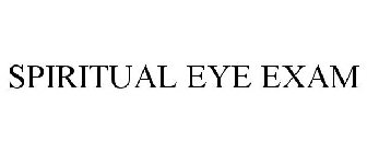 SPIRITUAL EYE EXAM