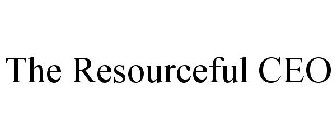 THE RESOURCEFUL CEO