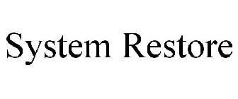 SYSTEM RESTORE