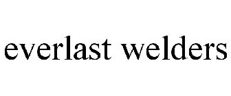 EVERLAST WELDERS