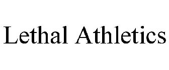 LETHAL ATHLETICS