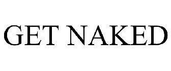 GET NAKED