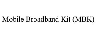 MOBILE BROADBAND KIT (MBK)