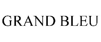 GRAND BLEU