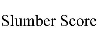 SLUMBER SCORE