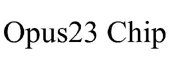 OPUS23 CHIP