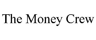 THE MONEY CREW