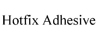 HOTFIX ADHESIVE
