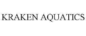 KRAKEN AQUATICS