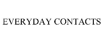 EVERYDAY CONTACTS