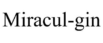 MIRACUL-GIN