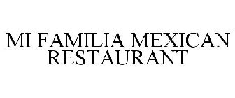 MI FAMILIA MEXICAN RESTAURANT