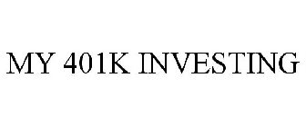 MY 401K INVESTING