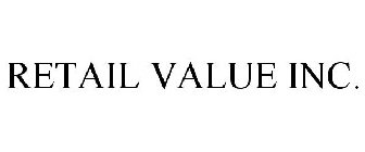 RETAIL VALUE INC.