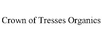CROWN OF TRESSES ORGANICS