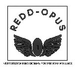 REDD - OPUS 1 NEVER SETTLE FOR BEING ORDINARY-YOU WERE BORN WITH WINGS