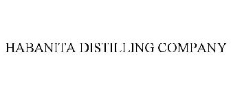 HABANITA DISTILLING COMPANY