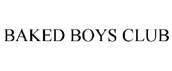 BAKED BOYS CLUB