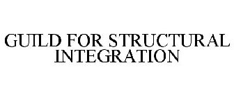 GUILD FOR STRUCTURAL INTEGRATION