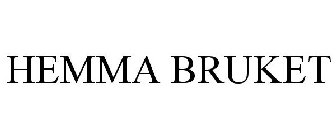 HEMMA BRUKET