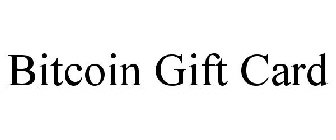 BITCOIN GIFT CARD