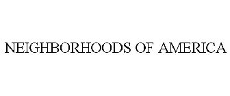 NEIGHBORHOODS OF AMERICA