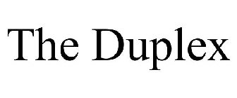 THE DUPLEX