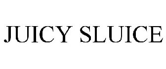 JUICY SLUICE