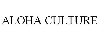 ALOHA CULTURE