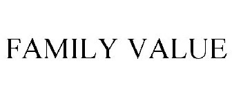 FAMILY VALUE