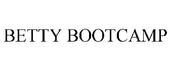 BETTY BOOTCAMP