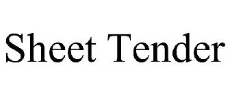 SHEET TENDER