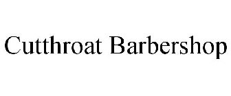 CUTTHROAT BARBERSHOP