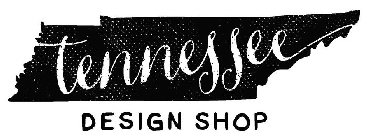 TENNESSEE DESIGN SHOP