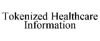 TOKENIZED HEALTHCARE INFORMATION