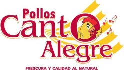 POLLOS CANTO ALEGRE FRESCURA Y CALIDAD AL NATURAL