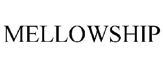 MELLOWSHIP