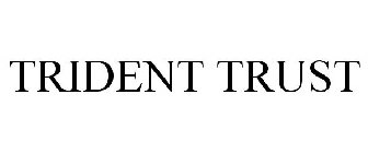 TRIDENT TRUST