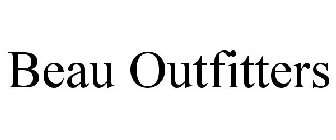 BEAU OUTFITTERS