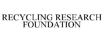 RECYCLING RESEARCH FOUNDATION