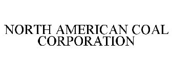 NORTH AMERICAN COAL CORPORATION