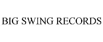 BIG SWING RECORDS