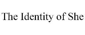 THE IDENTITY OF SHE